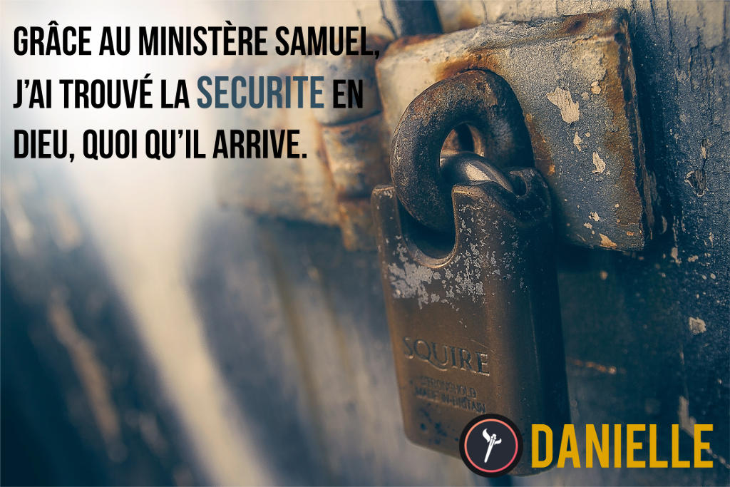 Témoignage - La sécurité en Dieu